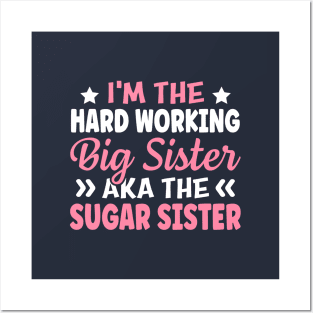 I'm The Hard Working Big Sister Aka The Sugar Sister Posters and Art